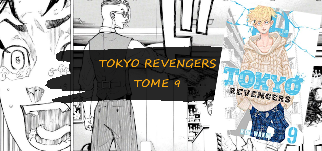 Tokyo Revengers Tome 18 Date De Sortie AVIS MANGA : TOKYO REVENGERS – TOME 9